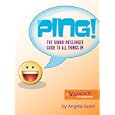 Ping!: The Yahoo! Messenger Guide to All Things IM