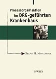 Review Wiley-VCH  / Prozessorganisation Im DRG-gefuhrten Krankenhaus
