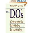 The D.O.'s: Osteopathic Medicine in America
