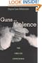 Guns and Violence: The English Experience
