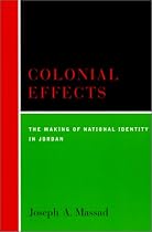 Colonial Effects: The Making of National Identity in Jordan