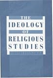 The Ideology of Religious Studies