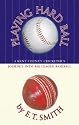 Playing Hard Ball: County Cricket and Big League Baseball