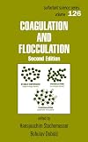 Coagulation and Flocculation, Second Edition Coagulation and Flocculation, Second Edition