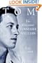 Tom: The Unknown Tennessee Williams -- Volume I of the Tennessee Williams Biography