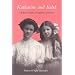 Katharine and Isabel: Mother's Light, Daughter's Journey