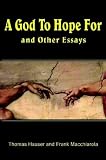 A God to Hope For: And Other Essays