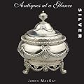 Antiques at a Glance: Silver