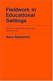 Fieldwork in Educational Settings: Methods, Pitfalls and Perspectives