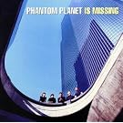 Phantom Planet Is Missing