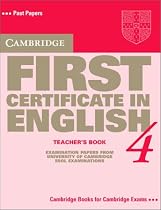 Cambridge First Certificate in English 4 Teacher's Book: Examination Papers from the University of Cambridge Local Examinations Syndicate: Teacher's Book ... First Certificate) (Fce Practice Tests)