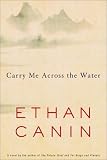 Carry Me Across the Water: A Novel