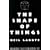 The Shape Of Things