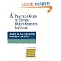 A Practical Guide to Testing Object-Oriented Software