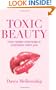 Toxic Beauty