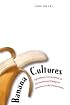 Banana Cultures: Agriculture, Consumption, and Environmental Change in Honduras and the United States