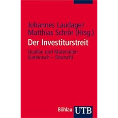 Der Investiturstreit: Quellen und Materialien (Uni-Taschenb�cher S)