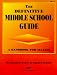 Book The Definitive Middle School Guide: A Handbook for Success (Kids' Stuff)