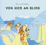 Von Hier An Blind (Limited Edition CD + DVD) - Wir Sind Helden