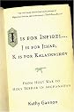 I Is for Infidel: From Holy War to Holy Terror in Afghanistan