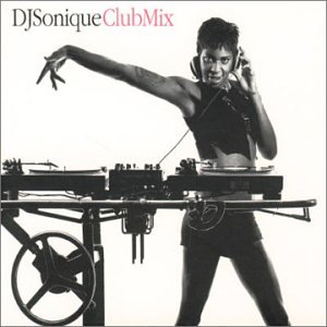 CD-Charts  Search : DJ Sonique - Club Mix: Mixed By DJ Sonique