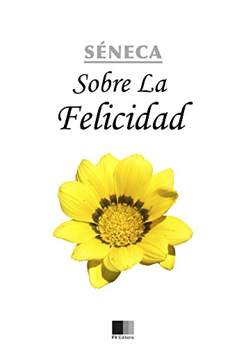 Sobre la felicidad (Spanish Edition)