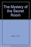 The mystery of the secret room