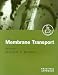Membrane Transport: A Practical Approach