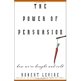 The Power of Persuasion: How We're Bought and Sold