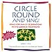 Circle Round and Sing