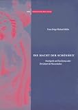 Die Macht der Schönheit. Avantgarde und Faschismus oder die Geburt der Massenkultur