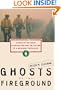 Ghosts of the Fireground: Echoes of the Great Peshtigo Fire and the Calling of a Wildland Firefighter