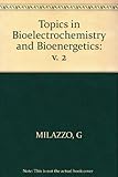 Topics in bioelectrochemistry and bioenergetics. Vol.2