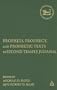 Prophets, Prophecy, and Prophetic Texts in Second Temple Judaism (Library Hebrew Bible/Old Testament Studies)