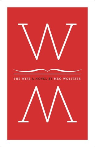The Wife: A Novel