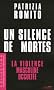 Un silence de mortes : La violence masculine occult�e