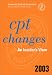 Cpt Changes: An Insider's View, 2003 (Cpt Changes:  An Insiders View)