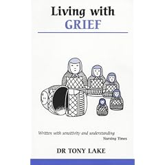 Living with Grief (Overcoming common problems)