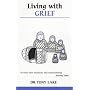 Living with Grief (Overcoming Common Problems)