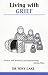 Books : Living with Grief (Overcoming Common Problems)
