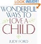 Wonderful Ways to Love a Child