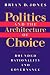 Book Politics and the Architecture of Choice: Bounded Rationality and Governance