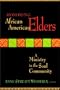 Honoring African American Elders: A Ministry in the Soul Community (Jossey-Bass Religion-In-Practice Series)