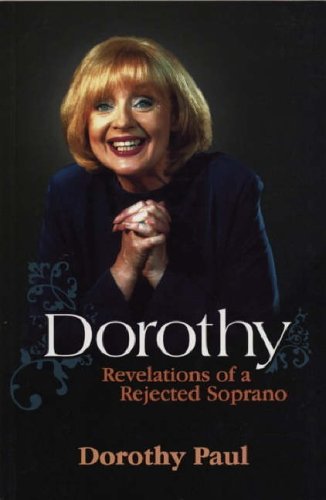 Dorothy: Revelations of a Rejected Soprano