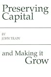 Preserving Capital and Making it Grow