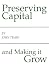 Third Party New : Preserving Capital and Making it Grow