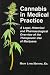 Cannabis in Medical Practice: A Legal, Historical and Pharmacological Overview of the Therapeutic Use of Marijuana