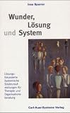 Wunder, L�sung und System.