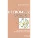 D�trompez-vous! Les �tranges indignations de St�phane Hessel d�crypt�es