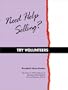 Need Help Selling? Try Volunteers
